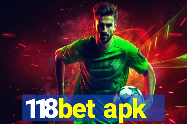 118bet apk